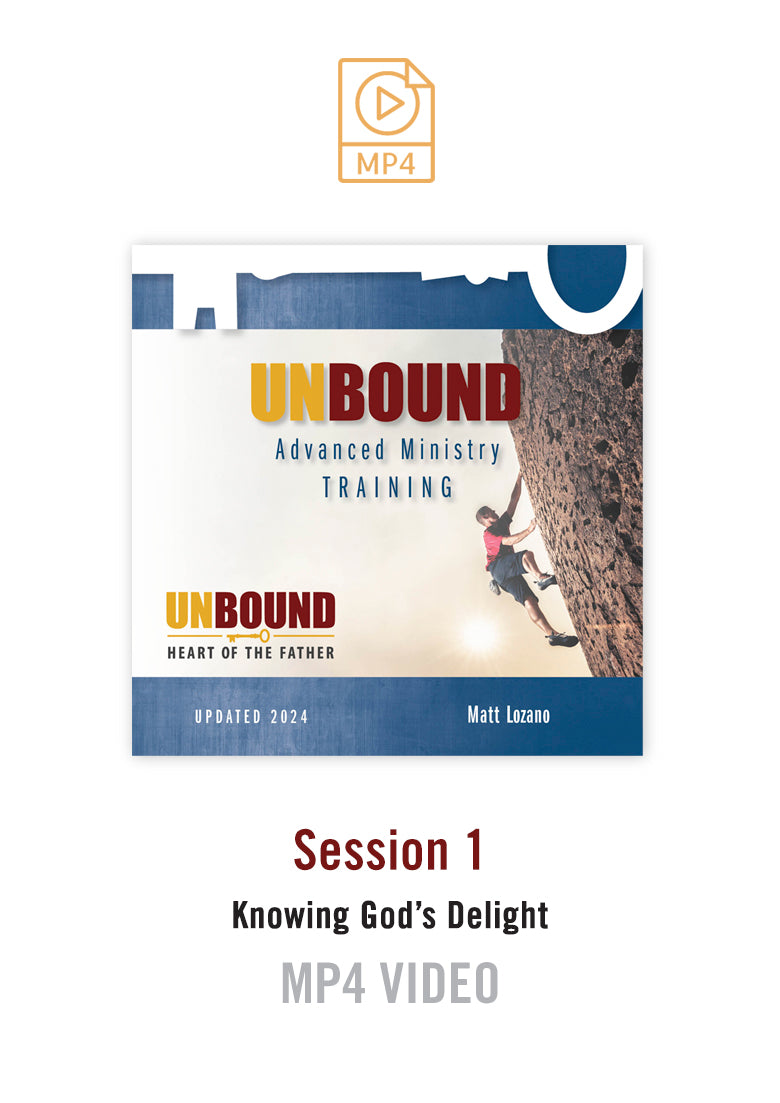 NEW! Unbound Advanced Ministry Training Session 1 Video MP4:  Knowing God's Delight