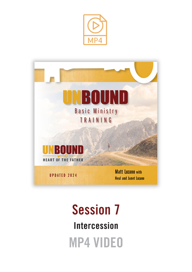 NEW! Unbound Basic Ministry Training Session 7 Video MP4:  Intercession