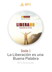 Liberado Sesíon 1: La Liberación es una Buena Palabra MP3