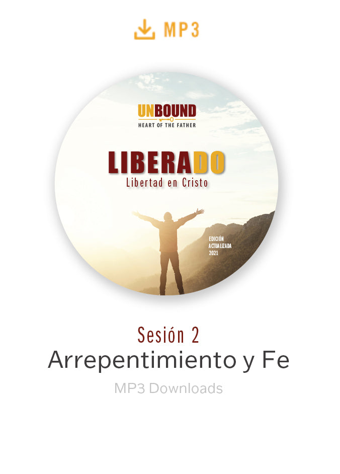 Liberado Sesíon 2: Arrepentimiento y Fe MP3