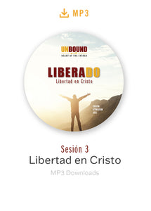 Liberado Sesíon 3: Libertad en Cristo MP3