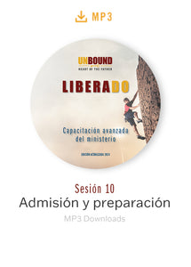 Capacitación avanzada del ministerio Sesíon 10: Admisión y preparación MP3