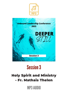 Unbound Leadership Conference 2019 Main Session 3 MP3: The Holy Spirit and Ministry