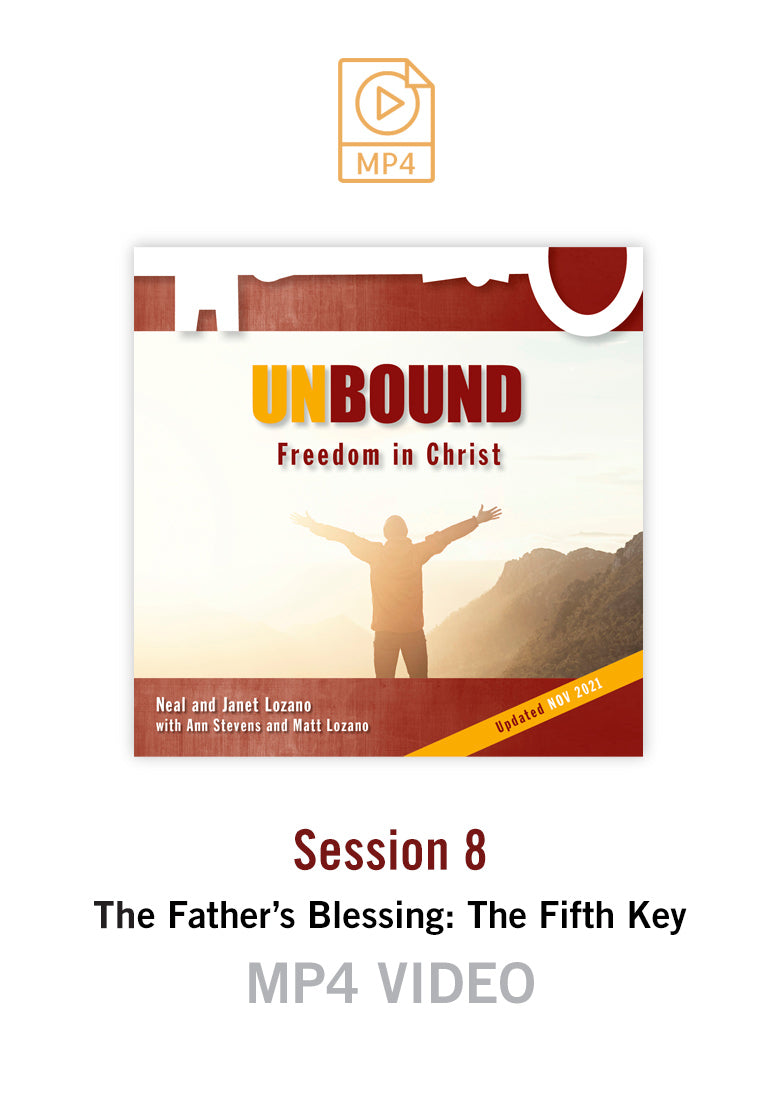 New! Unbound Freedom in Christ Session 8 Video MP4 (Buy or Rent)