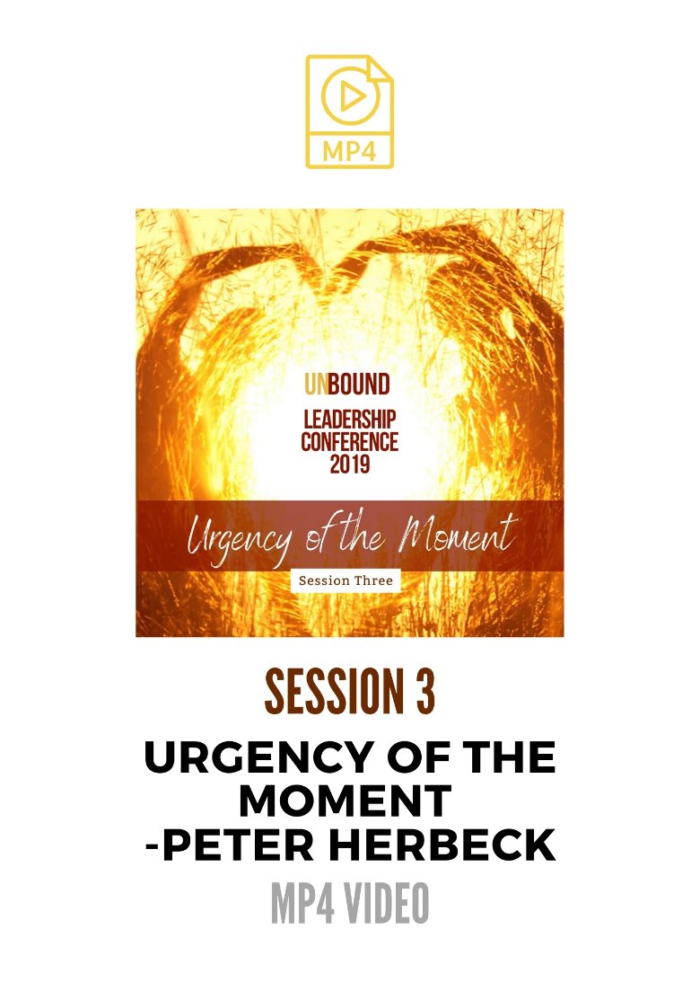 Unbound Leadership Conference 2019 Main Session 3 MP4: The Urgency of the Moment